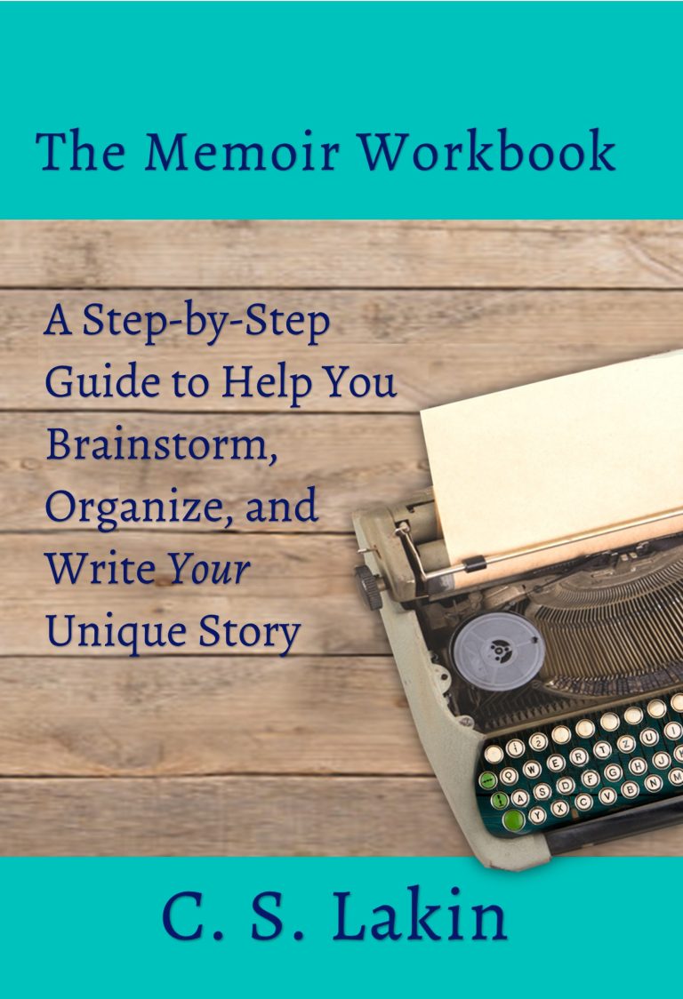 Writing Authentic Dialogue in Memoir C. S. Lakin